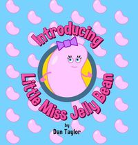 Cover image for Introducing Little Miss Jelly Bean