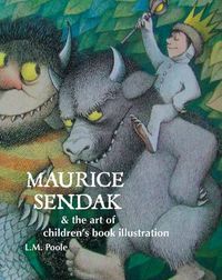 Cover image for Maurice Sendak and the Art of Children's Book Illustration