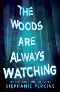 Cover image for The Woods are Always Watching