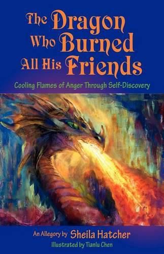 Cover image for The Dragon Who Burned All His Friends