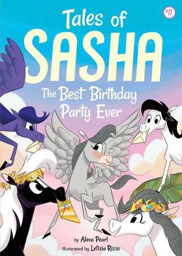 Cover image for Tales of Sasha 11: The Best Birthday Party Ever