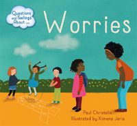 Cover image for Questions and Feelings About: Worries