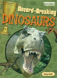 Cover image for Literacy Network Middle Primary Mid Topic1:Record Breaking Dinosaur