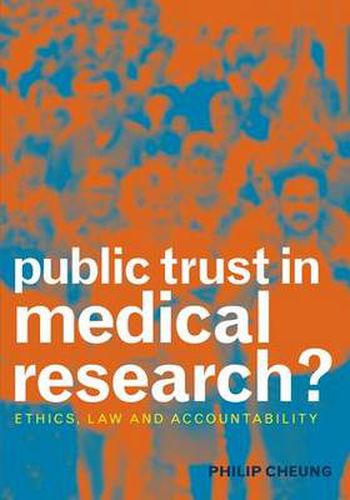 Cover image for Public Trust in Medical Research?: Ethics, law and accountability