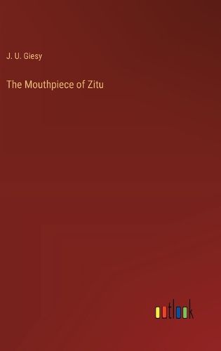 Cover image for The Mouthpiece of Zitu