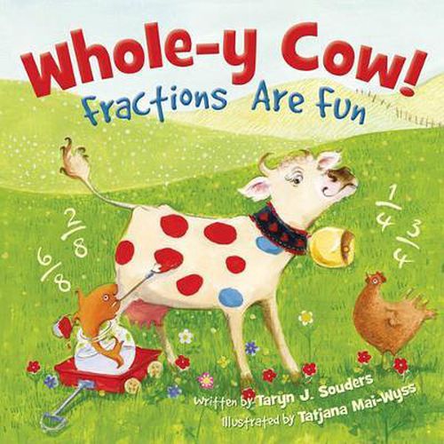 Whole-y Cow: Fractions Are Fun