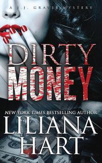 Cover image for Dirty Money: A J.J. Graves Mystery