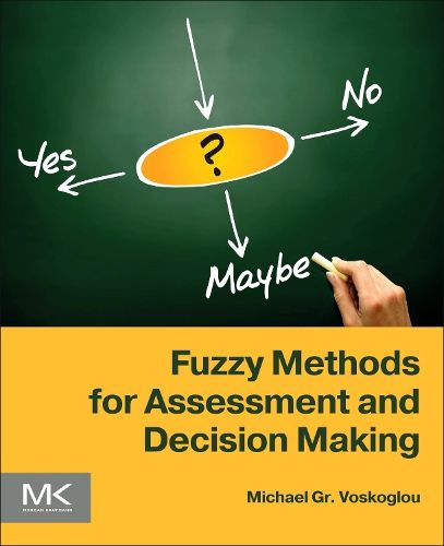 Cover image for Fuzzy Methods for Assessment and Decision Making
