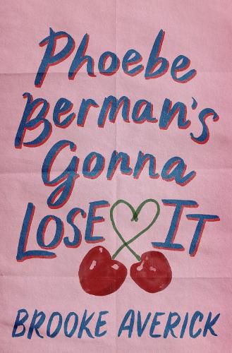 Cover image for Phoebe Berman's Gonna Lose It