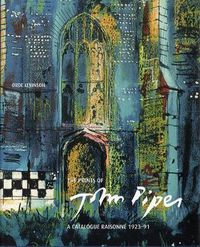 Cover image for The Prints of John Piper: Quality and Experiment: A Catalogue Raisonne 1923-91