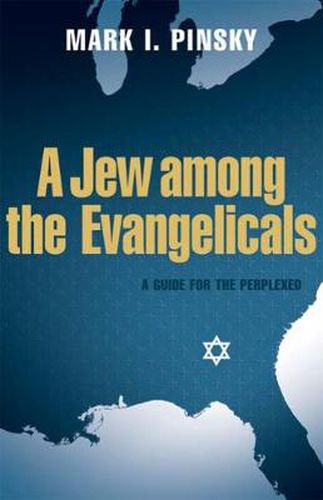 Cover image for A Jew among the Evangelicals: A Guide for the Perplexed