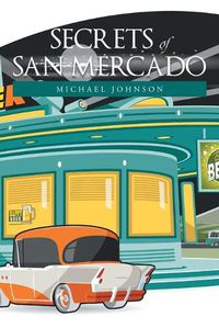 Cover image for Secrets of San Mercado