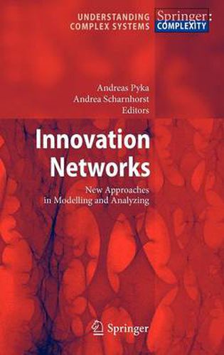 Cover image for Innovation Networks: New Approaches in Modelling and Analyzing