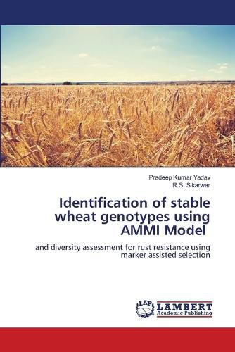 Cover image for Identification of stable wheat genotypes using AMMI Model