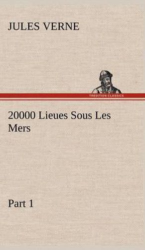 Cover image for 20000 Lieues Sous Les Mers - Part 1