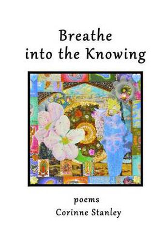 Cover image for Breathe Into the Knowing