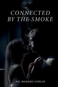 Cover image for Connected by the Smoke