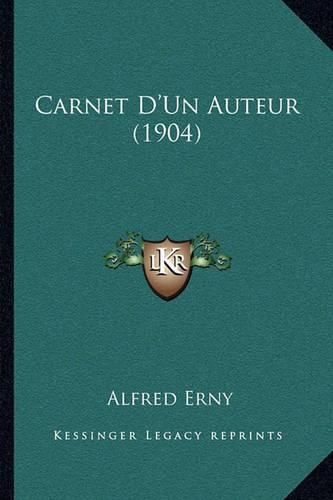 Carnet D'Un Auteur (1904)