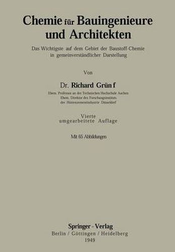 Cover image for Chemie Fur Bauingenieure Und Architekten: Das Wichtigste Auf Dem Gebiet Der Baustoff-Chemie in Gemeinverstandlicher Darstellung