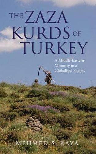 Cover image for The Zaza Kurds of Turkey: A Middle Eastern Minority in a Globalised Society