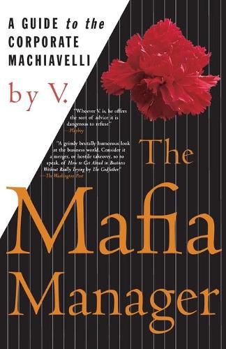 Cover image for The Mafia Manager: A Guide to the Corporate Machiavelli