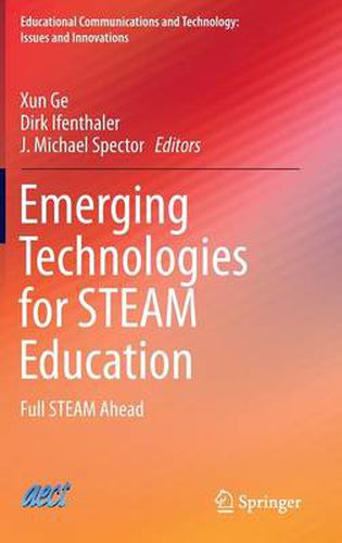 Cover image for Emerging Technologies for STEAM Education: Full STEAM Ahead