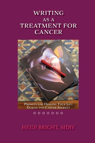 Cover image for Writing as a Treatment for Cancer