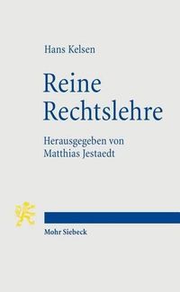 Cover image for Reine Rechtslehre: Einleitung in die rechtswissenschaftliche Problematik (Studienausgabe der 1. Auflage 1934)