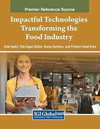 Cover image for Impactful Technologies Transforming the Food Industry