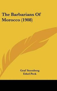 Cover image for The Barbarians of Morocco (1908)