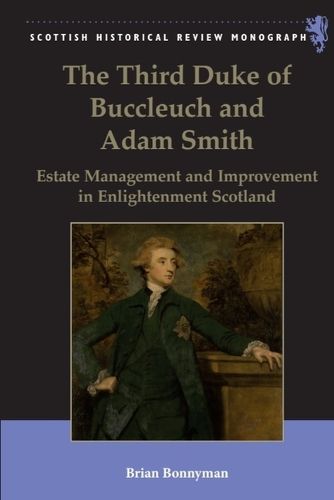 Cover image for The Third Duke of Buccleuch and Adam Smith