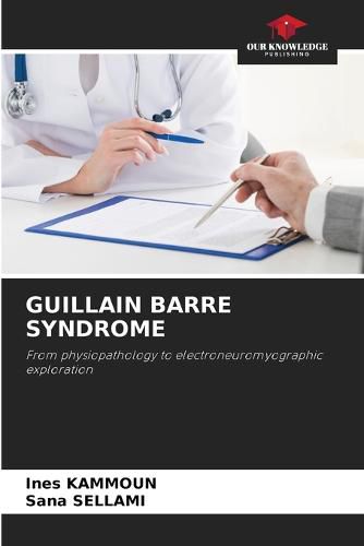 Guillain Barre Syndrome