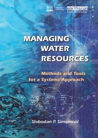 Cover image for Managing Water Resources: Methods and Tools for a Systems Approach