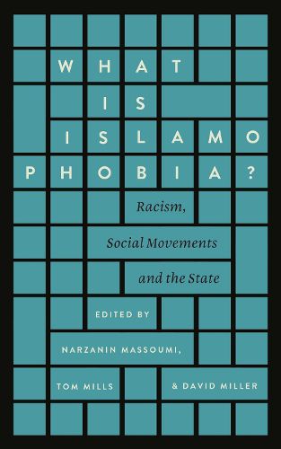 Cover image for What is Islamophobia?: Racism, Social Movements and the State