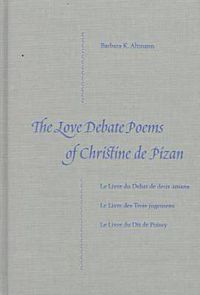 Cover image for The Love Debate Poems of Christine De Pizan