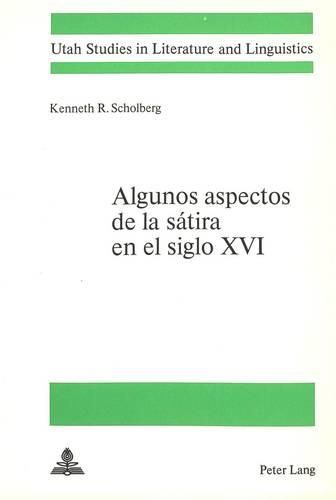 Algunos Aspectos de La Satira En El Siglo XVI