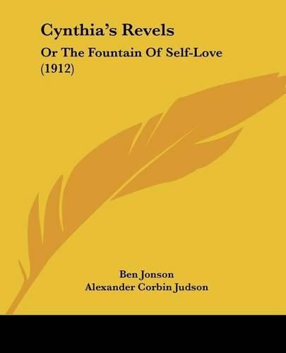 Cynthia's Revels: Or the Fountain of Self-Love (1912)