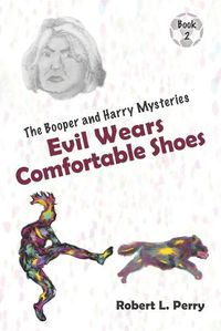 Cover image for Evil Wears Comfortable Shoes