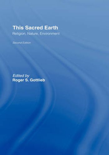 Cover image for This Sacred Earth: Religion, Nature, Environment