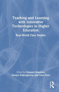 Cover image for Teaching and Learning with Innovative Technologies in Higher Education