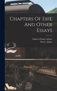 Cover image for Chapters Of Erie And Other Essays