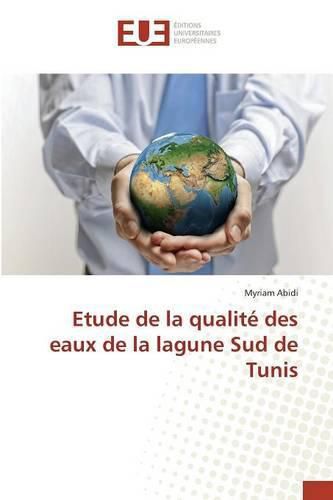 Cover image for Etude de la Qualite Des Eaux de la Lagune Sud de Tunis