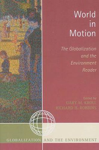 World in Motion: The Globalization and the Environment Reader