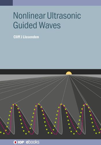 Nonlinear Ultrasonic Guided Waves