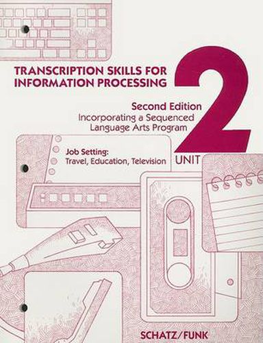 Cover image for Transcription Skills for Information Processing Unit 2 Text/Workbook