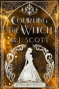 Cover image for Courting The Witch: A Four Arts novella