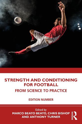 The Science of Strength and Conditioning for Football