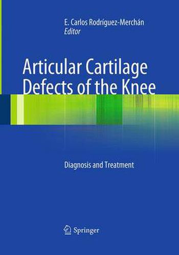 Cover image for Articular Cartilage Defects of the Knee: Diagnosis and Treatment