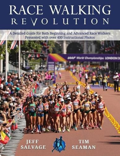 Cover image for Race Walking Revolution - A Detailed Guide for Both Beginning and Advanced Race Walkers