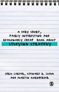 Cover image for A Very Short, Fairly Interesting and Reasonably Cheap Book About Studying Strategy